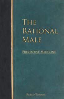The Rational Male, Preventive Medicine