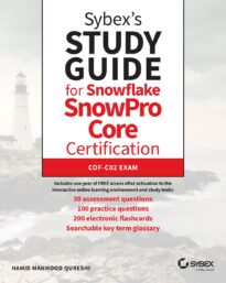 Sybex's Study Guide for Snowflake SnowPro Core Certification