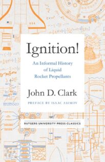 Ignition!, An Informal History of Liquid Rocket Propellants