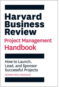 Harvard Business Review Project Management Handbook