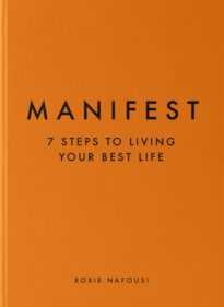 Manifest, 7 Steps to Living Your Best Life