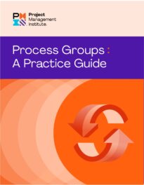 Process Groups, A Practice Guide