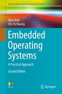 Embedded Operating Systems, A Practical Approach
