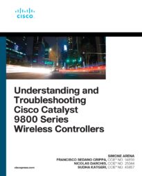 Understanding and Troubleshooting Cisco Catalyst 9800 Series Wireless Controllers