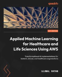 Applied Machine Learning for Healthcare and Life Using AWS