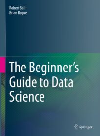 The Beginner's Guide to Data Science