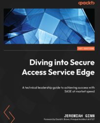 Diving into Secure Access Service Edge