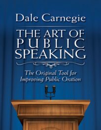 The Art of Public Speaking, The Original Tool for Improving Public Oration