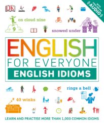 English for Everyone, English Idioms