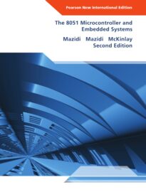 The 8051 Microcontroller and Embedded Systems