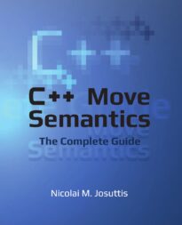 C++ Move Semantics, The Complete Guide