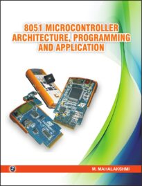 8051 Microcontroller Architecture, Programming and Application