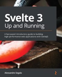 Svelte 3, Up and Running