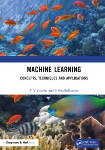 Machine Learning, Concepts, Techniques and Applications