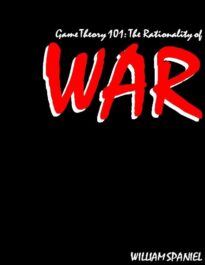 Game Theory 101, The Rationality of War