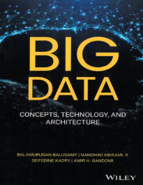 Big Data, Concepts, Technology, and Architecture