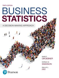 Business Statistics, A Decision-Making Approach