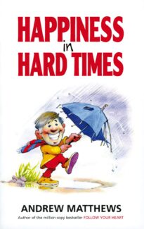 Happiness in Hard Times