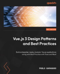 Vue.js 3 Design Patterns and Best Practices