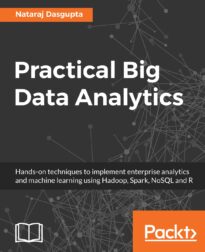 Practical Big Data Analytics