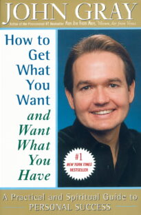 How to Get What You Want and Want What You Have