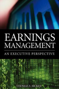 Earnings Management, An Executive Perspective