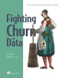 Fighting Churn with Data