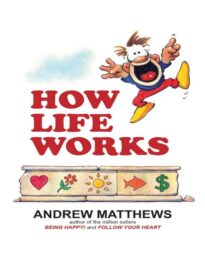 How Life Works
