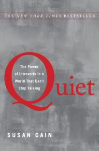 Quiet, The Power of Introverts in a World That Can't Stop Talking