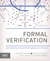 Formal Verification, An Essential Toolkit for Modern VLSI Design