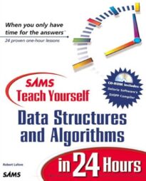 SAMS Teach Yourself Data Structures and Algorithms in 24 hours