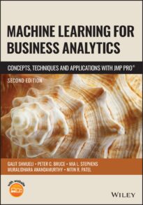 Machine Learning for Business Analytics, Concepts, Techniques and Applications with JMP Pro