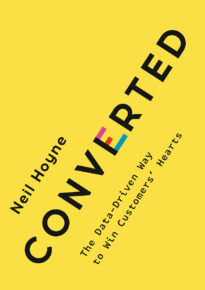 Converted, The Data-Driven Way to Win Customers' Hearts
