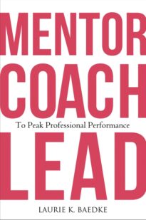 Mentor, Coach, Lead