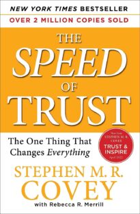 The SPEED of Trust, The One Thing that Changes Everything