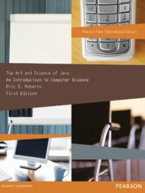 The Art and Science of Java, An Introduction to Computer Science