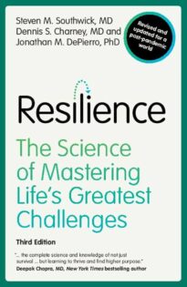 Resilience, The Science of Mastering Life's Greatest Challenges