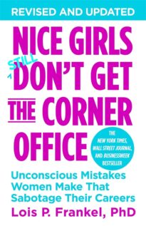 Nice Girls Still Don't Get the Corner Office