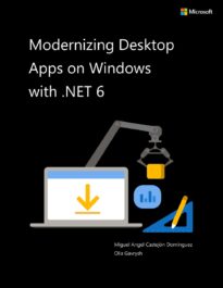 Modernizing Desktop Apps on Windows with .NET 6