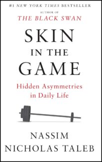 Skin in the Game, Hidden Asymmetries in Daily Life