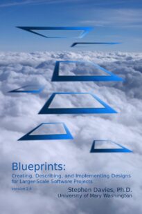 Blueprints, Creating, Describing, and Implementing Designs for Larger-scale Software Projects