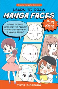 Learn to Draw Manga Faces for Kids