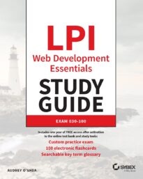 LPI Web Development Essentials Study Guide, Exam 030-100