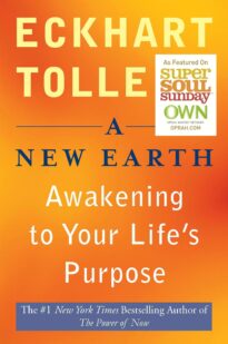 A New Earth, Awakening to Your Life's Purpose