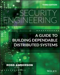Security Engineering, A Guide to Building Dependable Distributed Systems