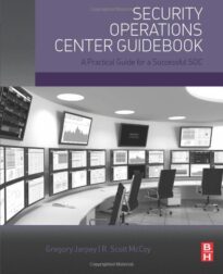 Security Operations Center Guidebook
