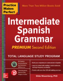 Practice Makes Perfect, Intermediate Spanish Grammar