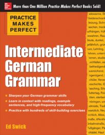 Practice Makes Perfect, Intermediate German Grammar