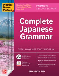 Practice Makes Perfect, Complete Japanese Grammar