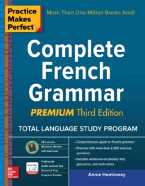 Practice Makes Perfect, Complete French Grammar